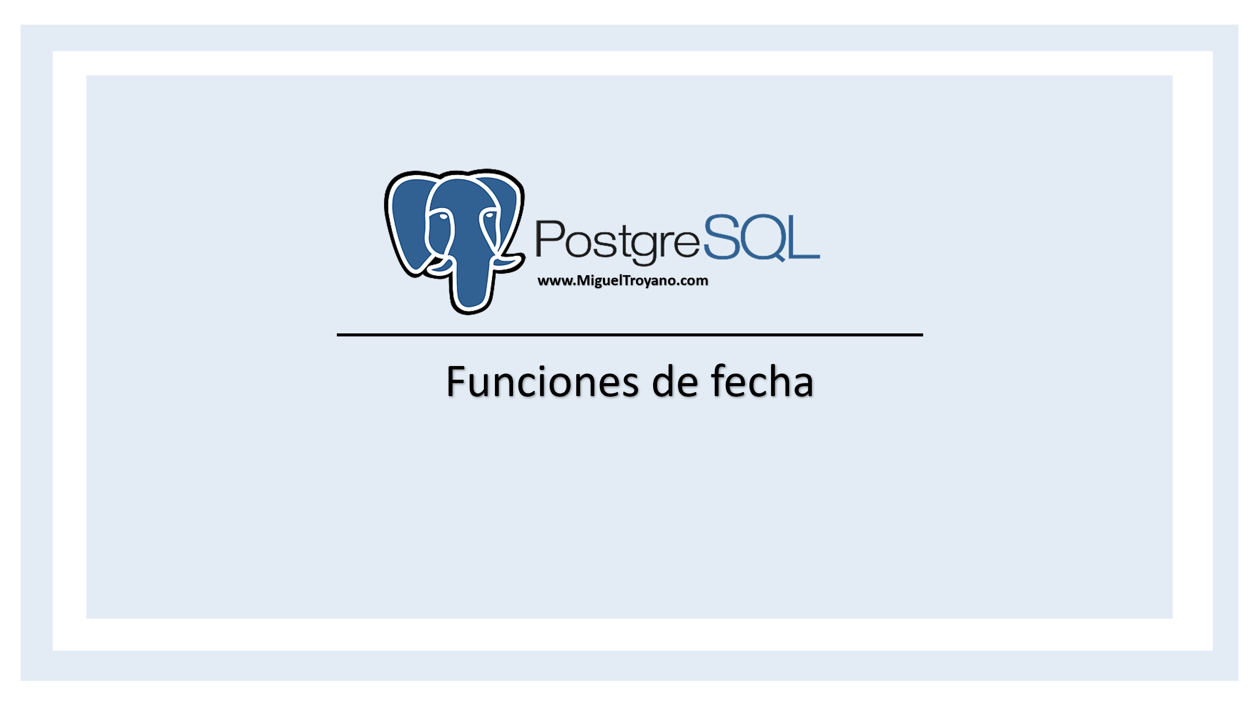 Funciones de fecha en PostgreSQL